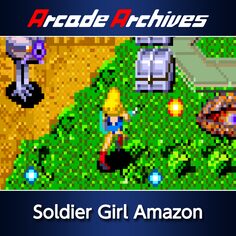 Arcade Archives Soldier Girl Amazon (日语, 英语)