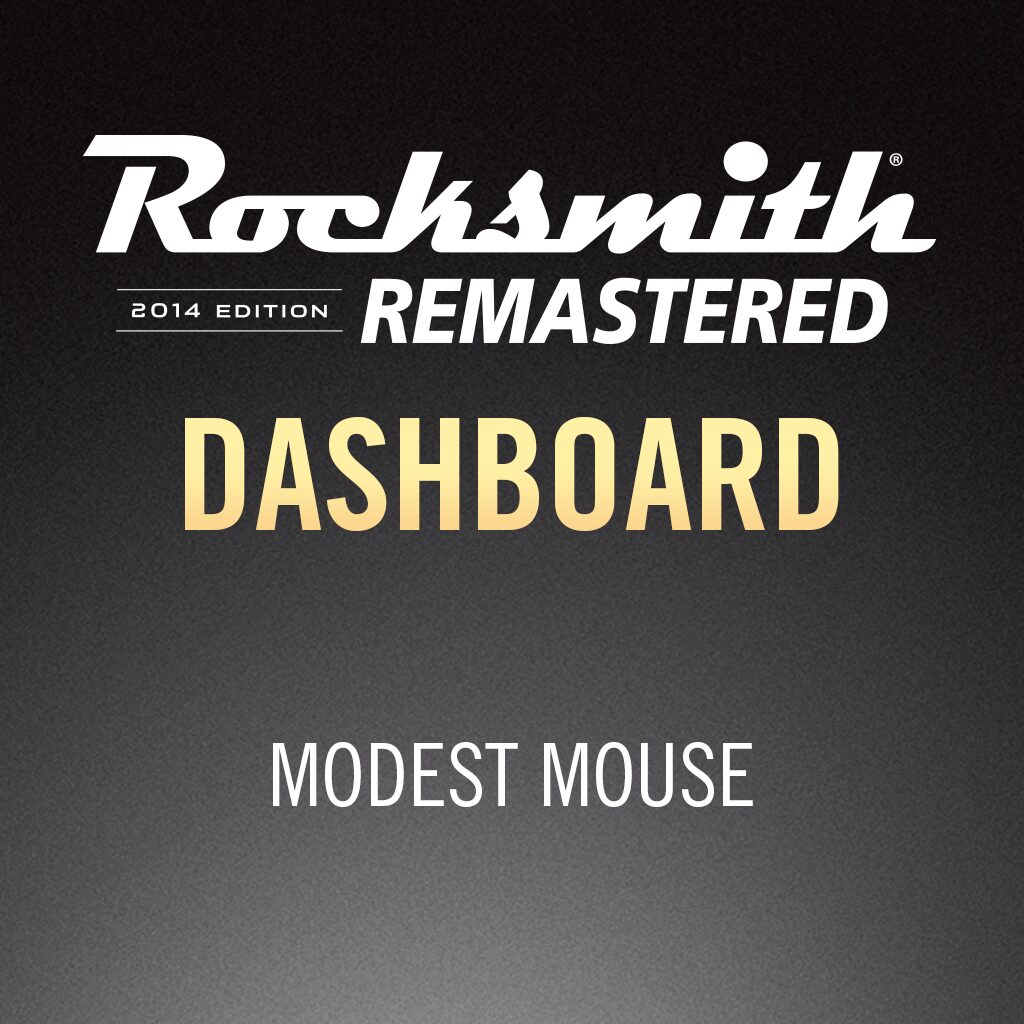 Rocksmith® 2014 - Modest Mouse - Dashboard