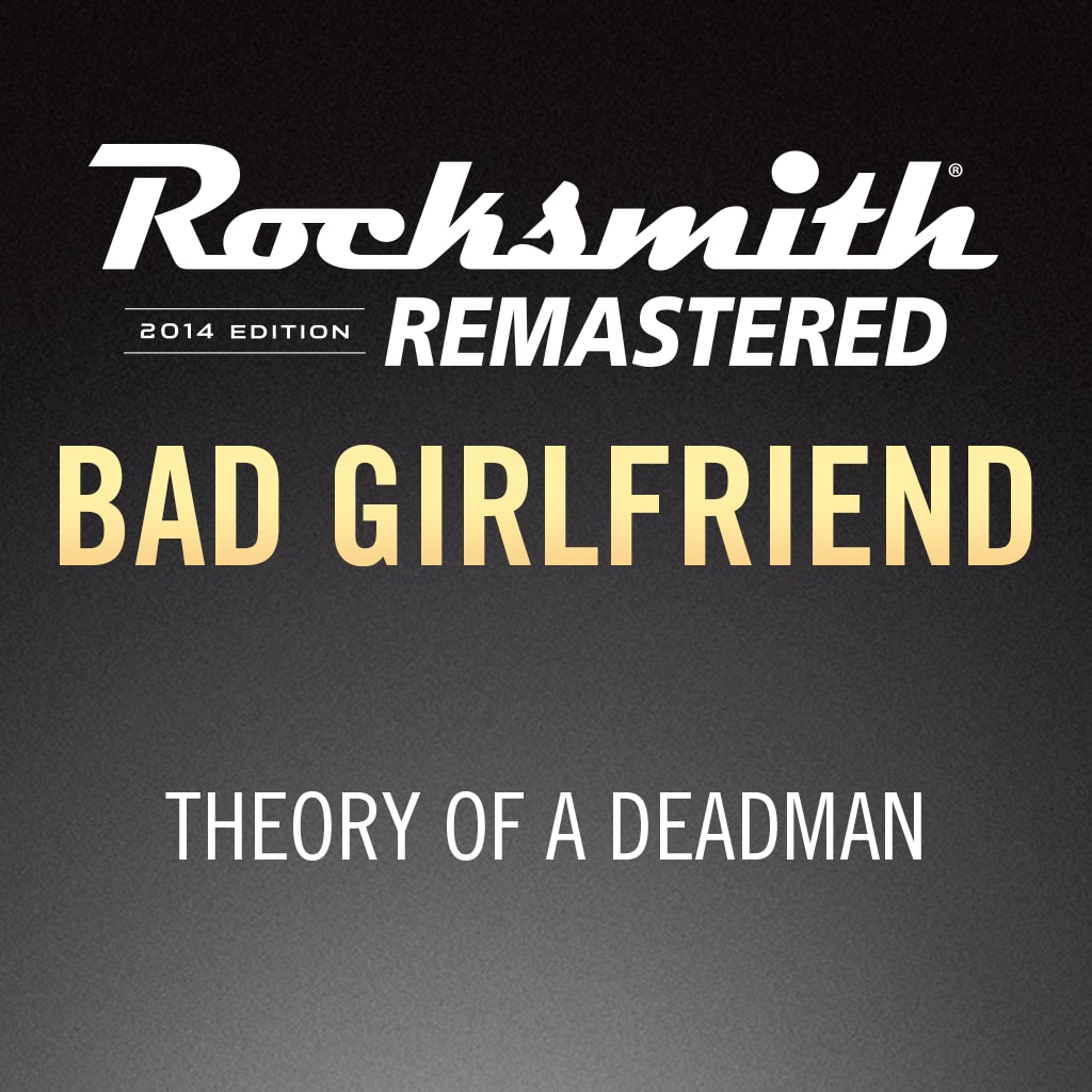 Rocksmith® 2014 - Theory of a Deadman - Bad Girlfriend