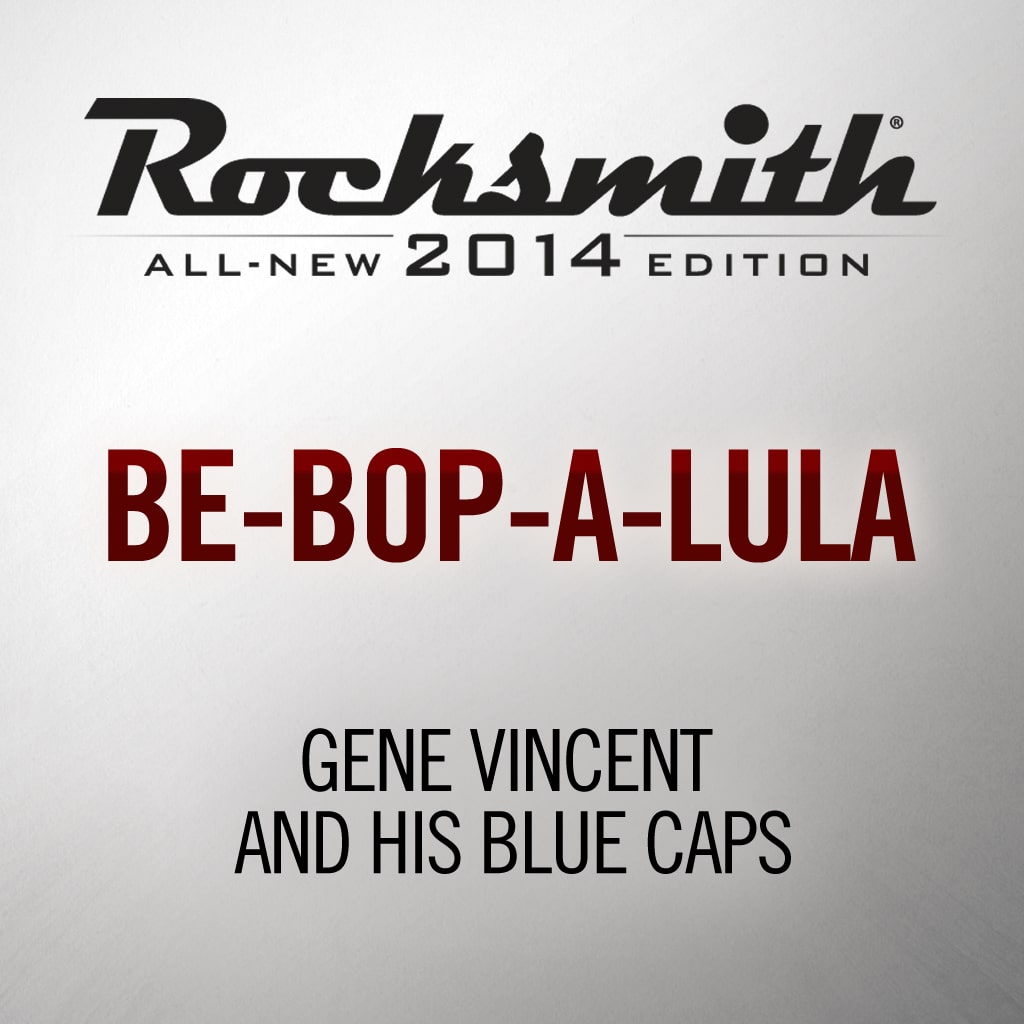 Rocksmith® 2014 - Gene Vincent & His Blue Caps - Be-Bop-A-Lula