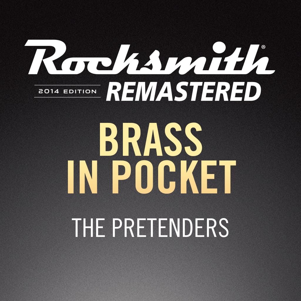Rocksmith® 2014 - The Pretenders - Brass in Pocket