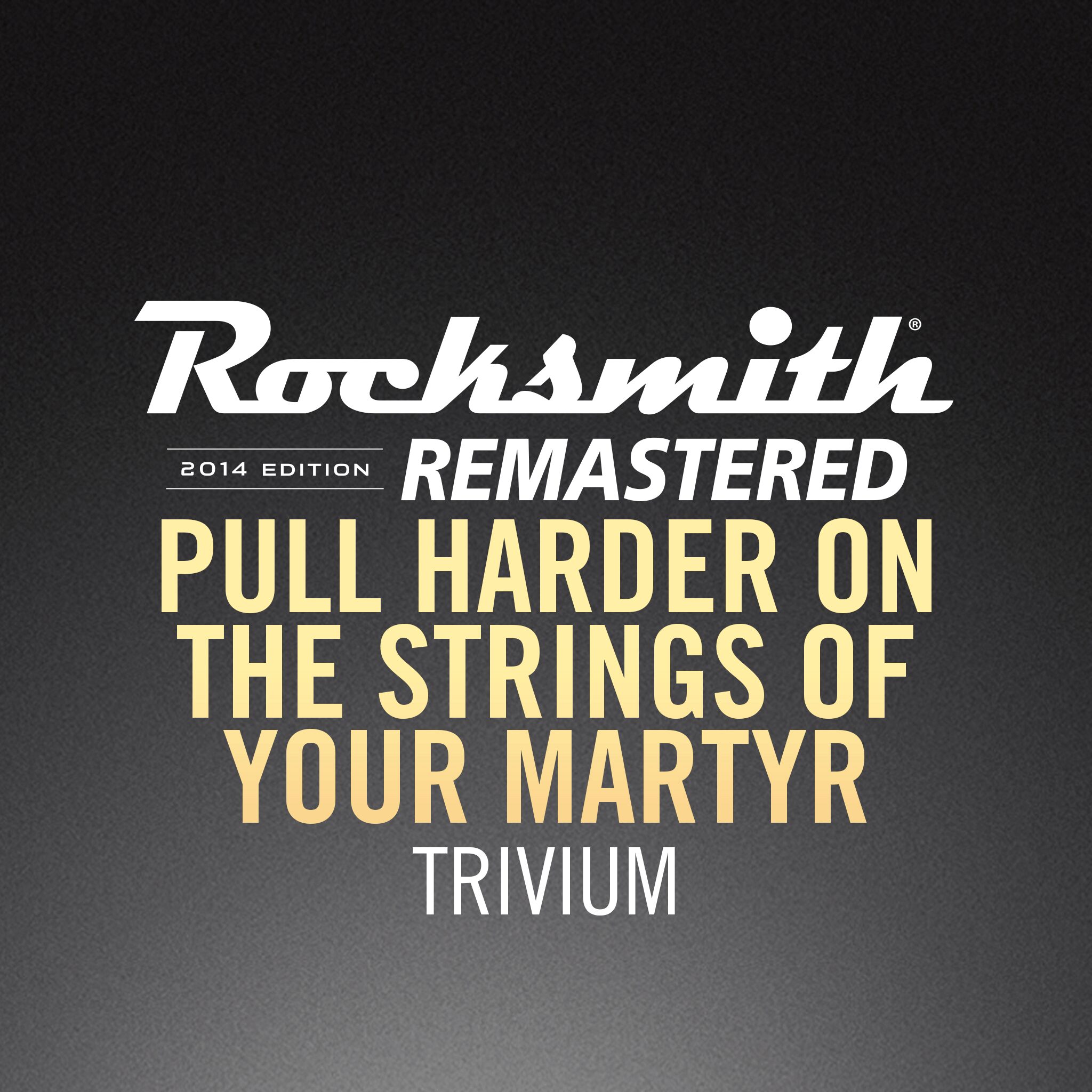 Rocksmith 2014 - Trivium - Pull Harder on the Strings