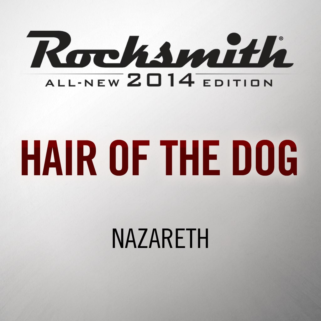 Rocksmith® 2014 - Nazareth - Hair of the Dog