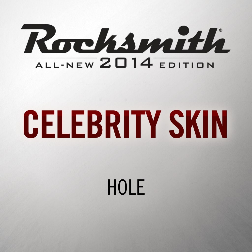 Rocksmith® 2014 - Hole - Celebrity Skin