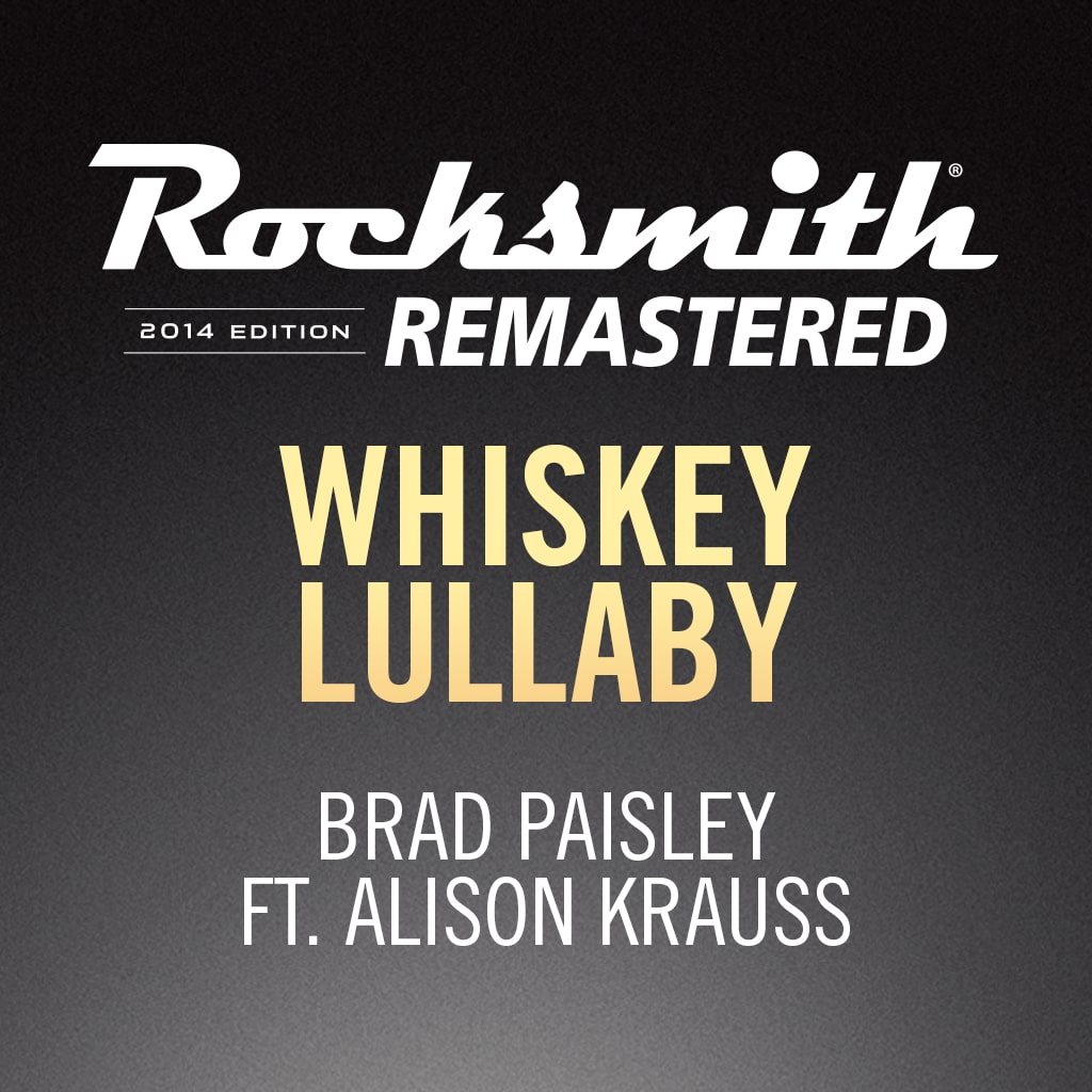 Rocksmith® 2014 - Brad Paisley - Whiskey Lullaby