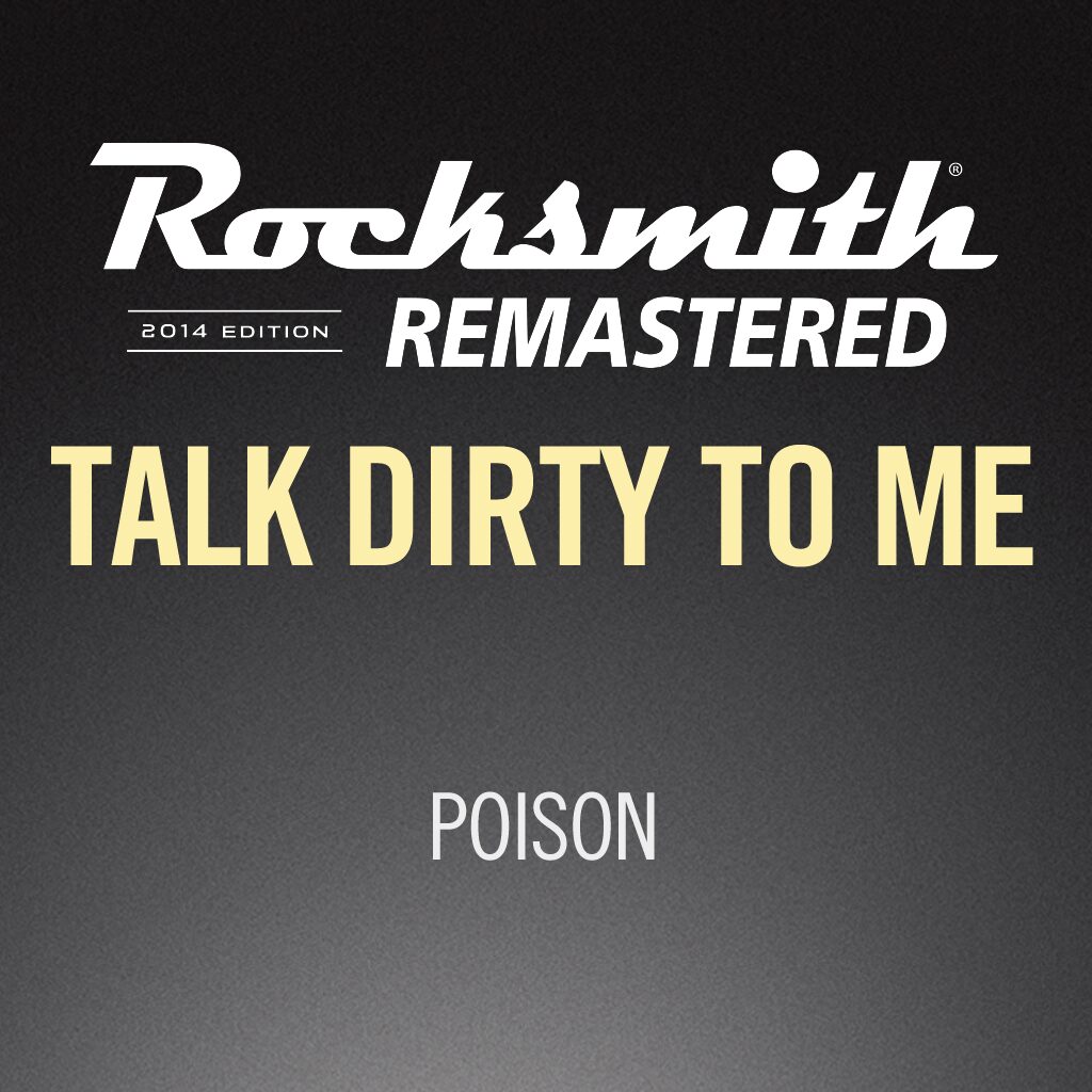 Rocksmith® 2014 - Poison - Talk Dirty to Me