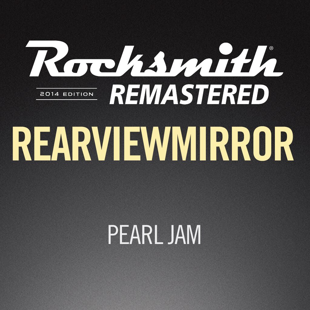 Rocksmith® 2014 - Pearl Jam - Rearviewmirror
