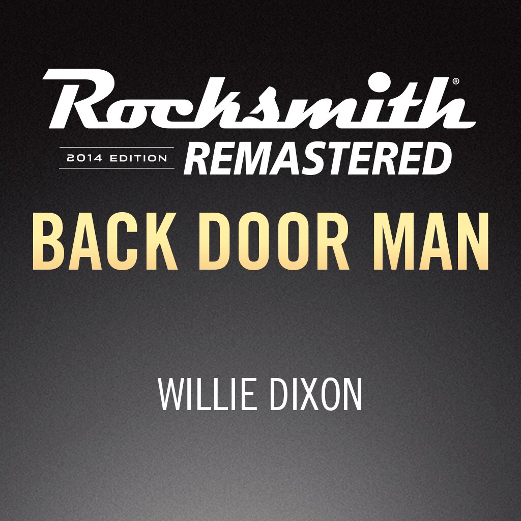 Rocksmith® 2014 - Willie Dixon - Back Door Man