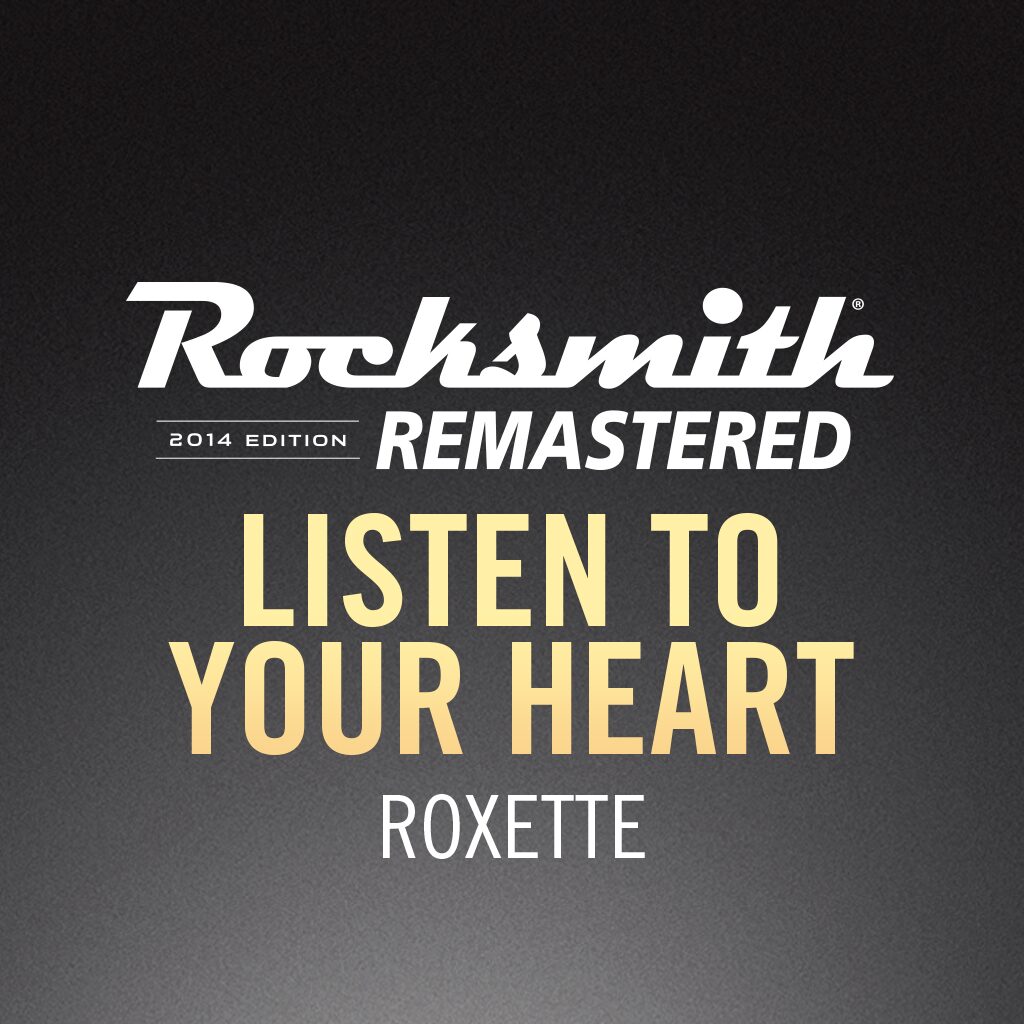 Rocksmith 2014 - Roxette - Listen to Your Heart	