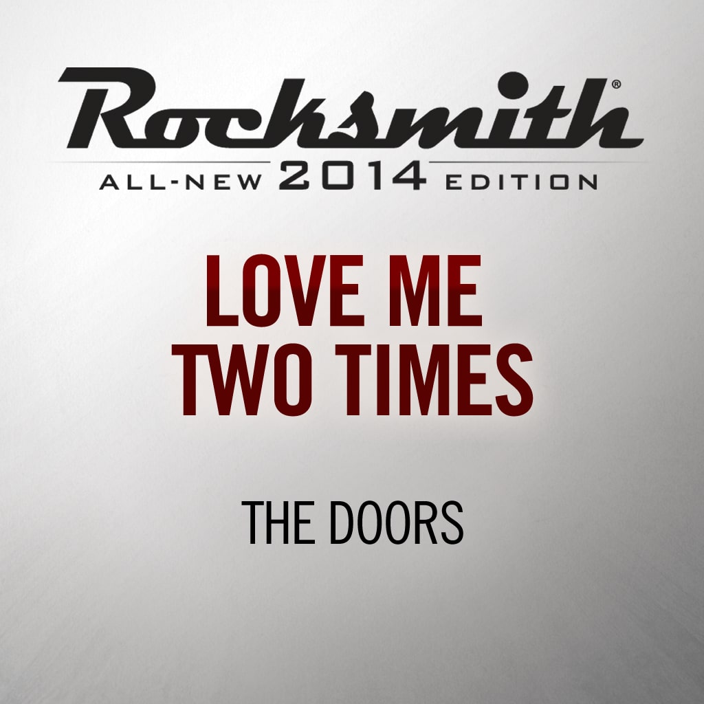 Rocksmith® 2014 - The Doors - Love Me Two Times