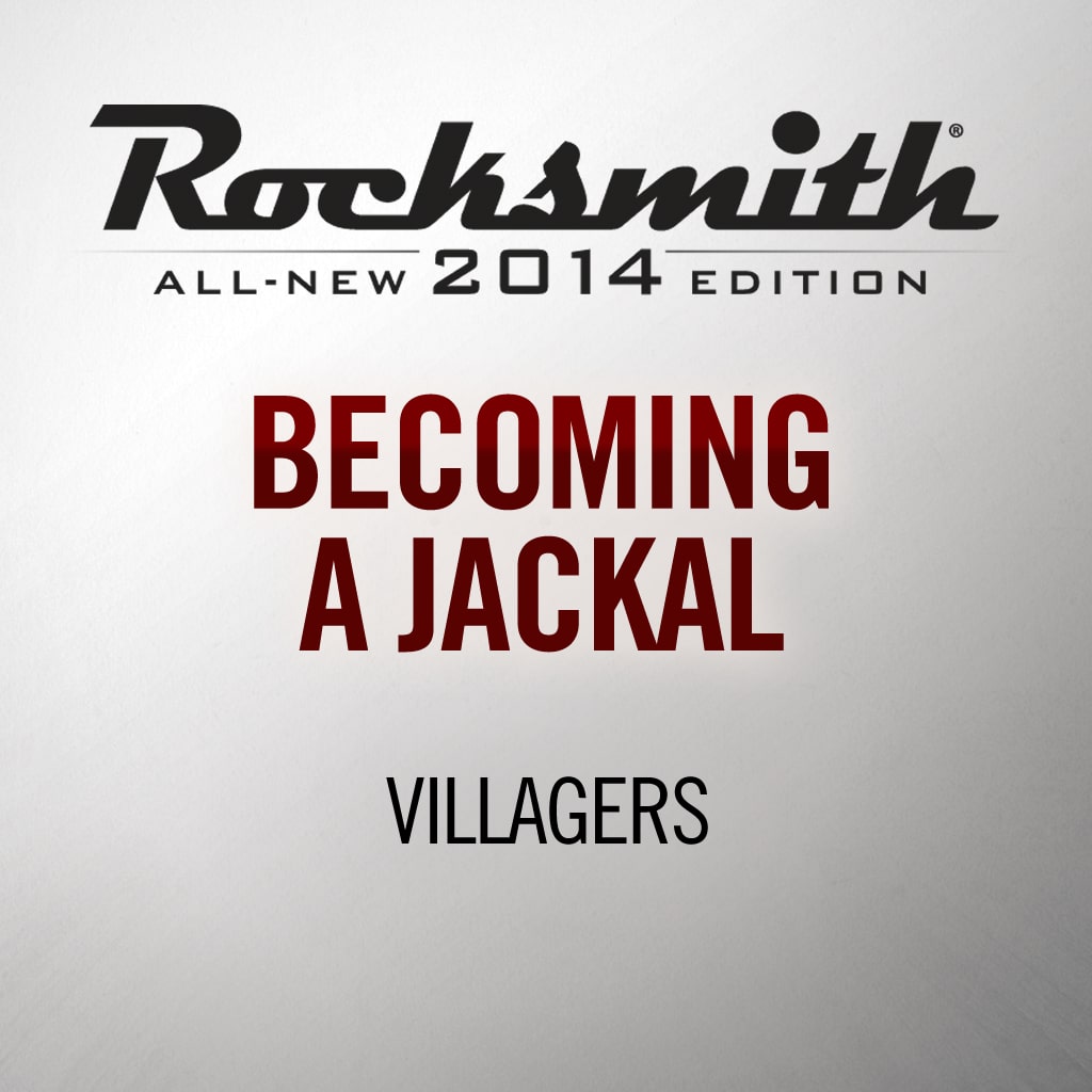 Rocksmith® 2014 - Villagers - Becoming a Jackal