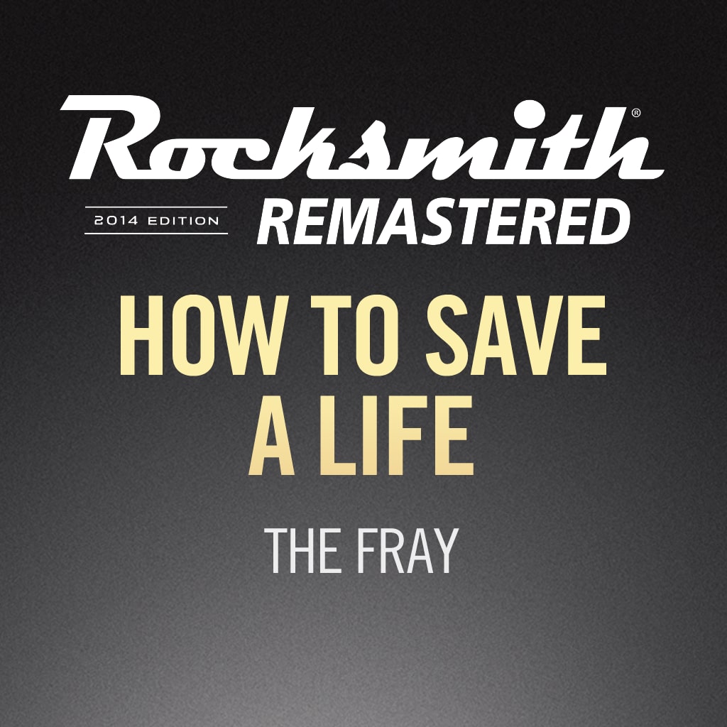 Rocksmith® 2014 - The Fray - How to Save a Life