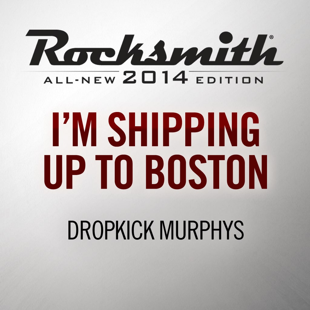 Rocksmith® 2014 - Dropkick Murphys - I'm Shipping Up to Boston