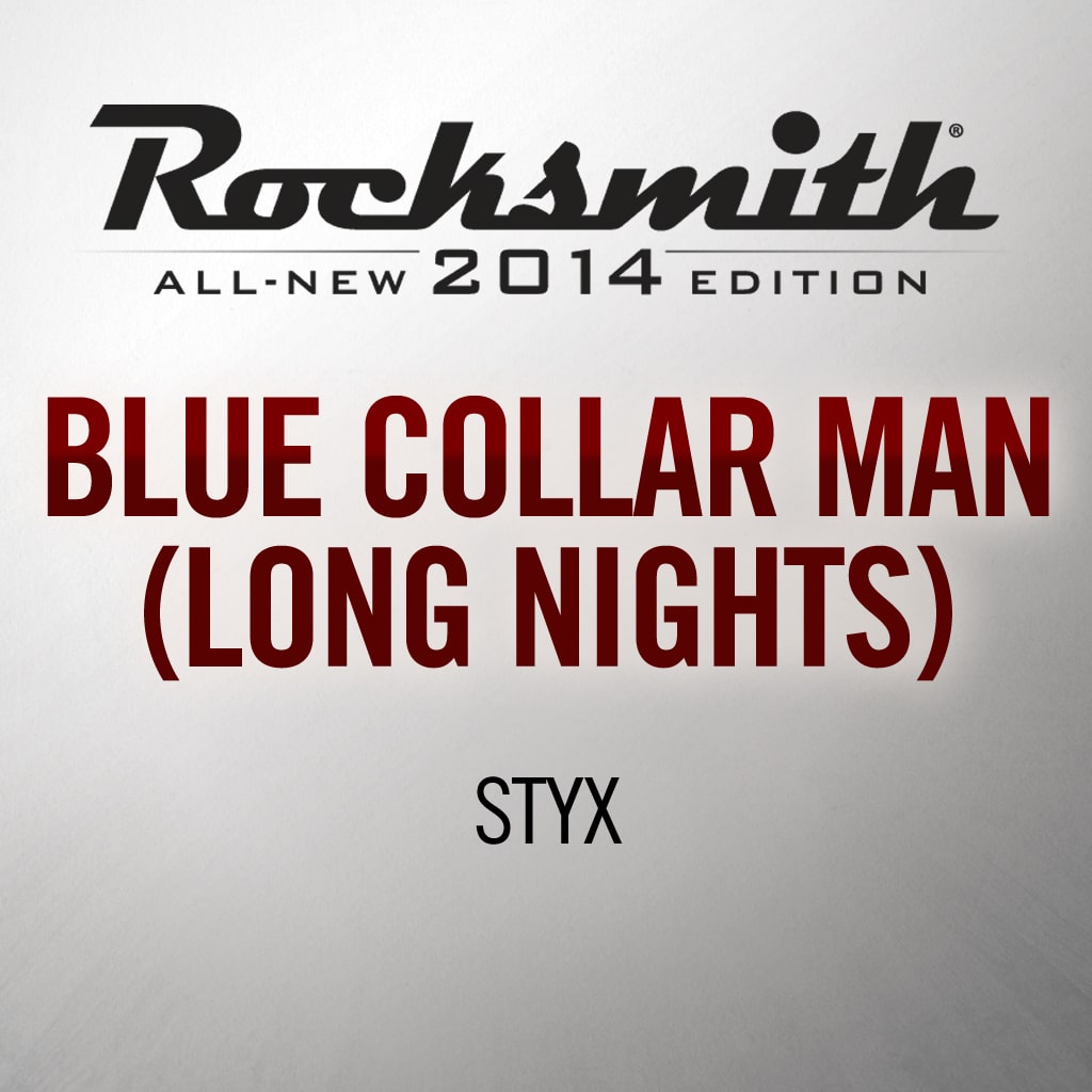 Rocksmith® 2014 - Styx - Blue Collar Man (Long Nights)