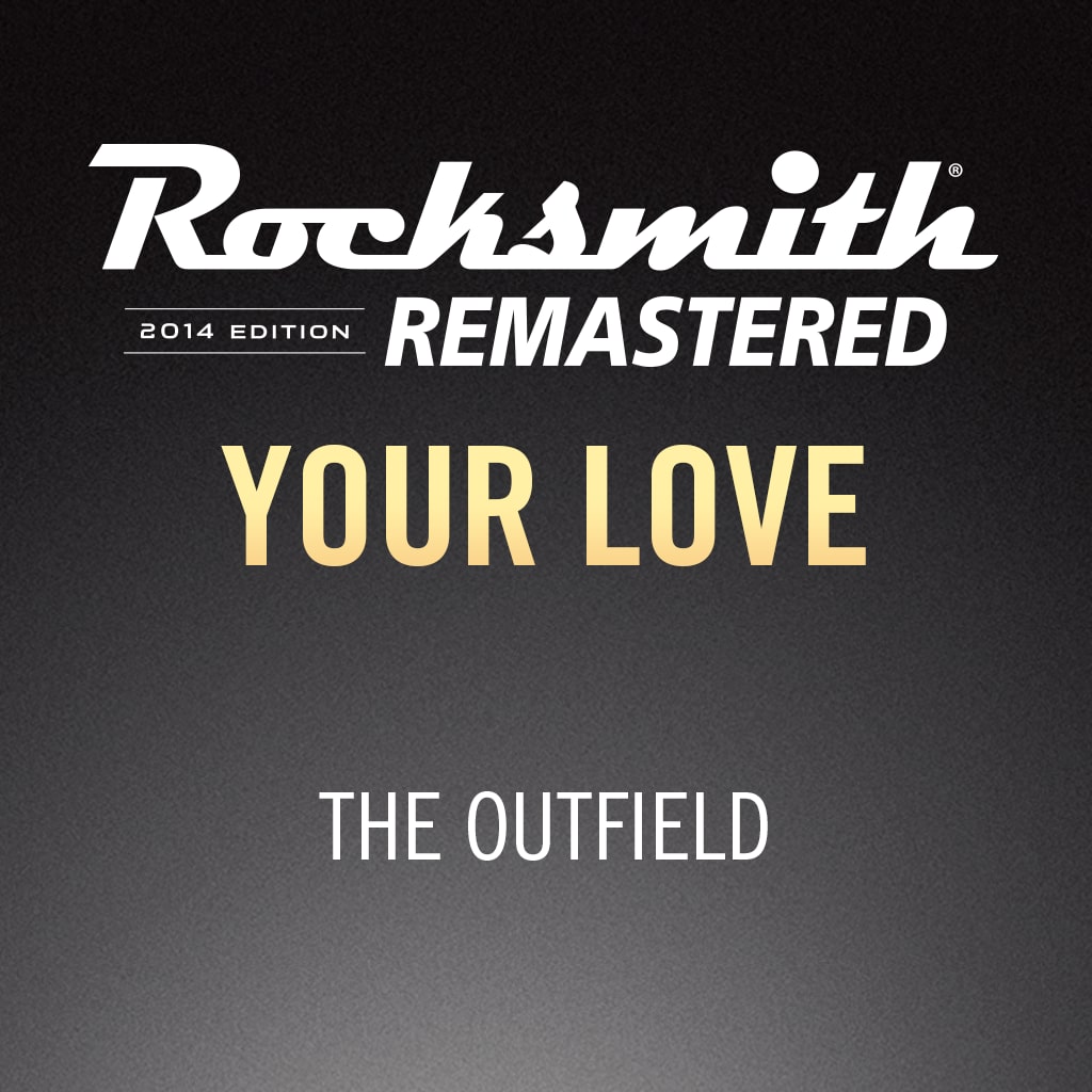Rocksmith® 2014 - The Outfield - Your Love