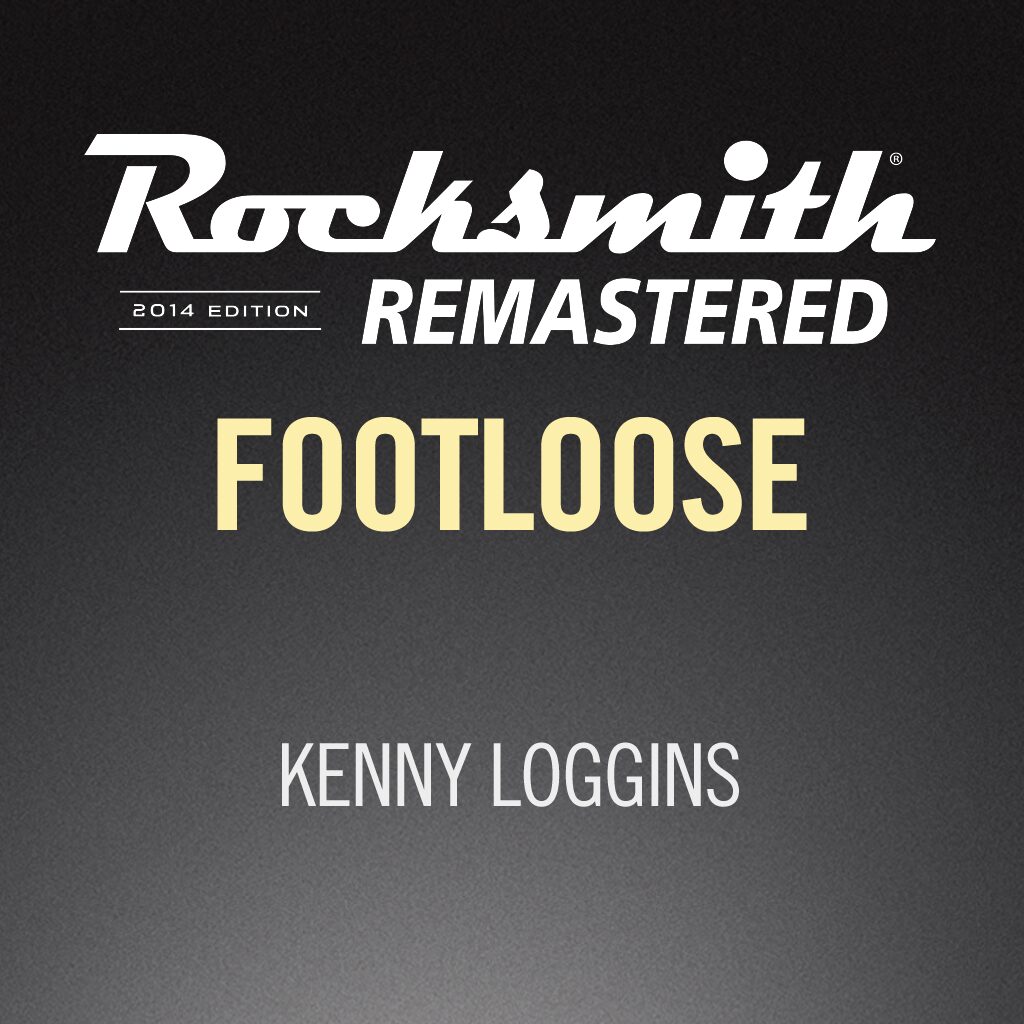 Rocksmith® 2014 - Kenny Loggins - Footloose