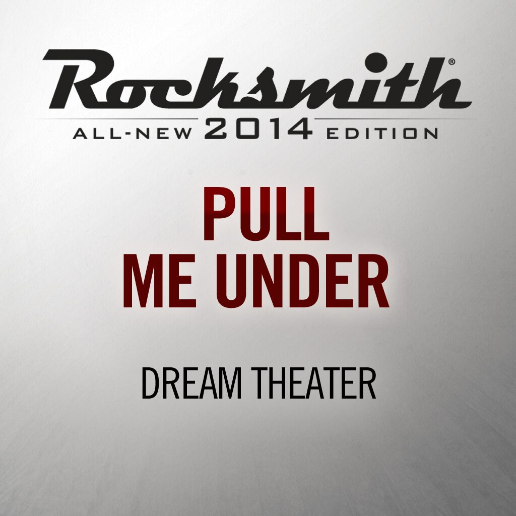 Rocksmith® 2014 - Dream Theater - Pull Me Under