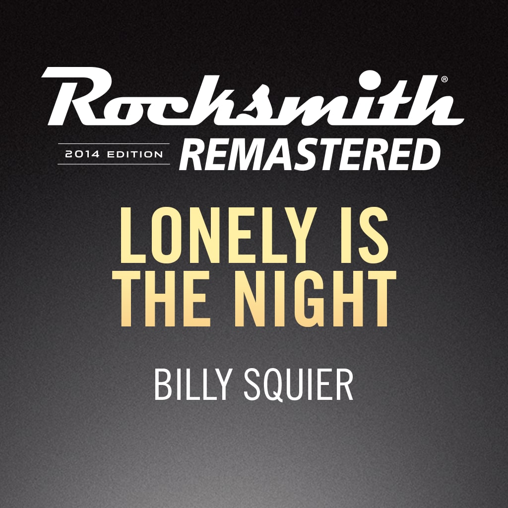 Rocksmith® 2014 - Billy Squier - Lonely is the Night