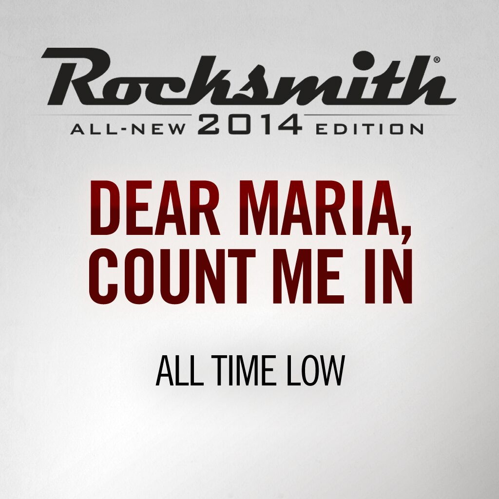 Rocksmith® 2014 - All Time Low - Dear Maria, Count Me In