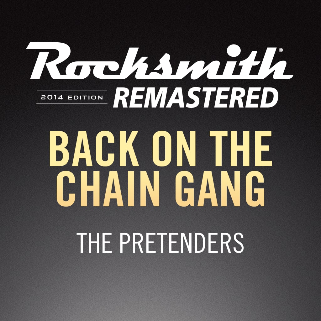 Rocksmith® 2014 - The Pretenders - Back on the Chain Gang