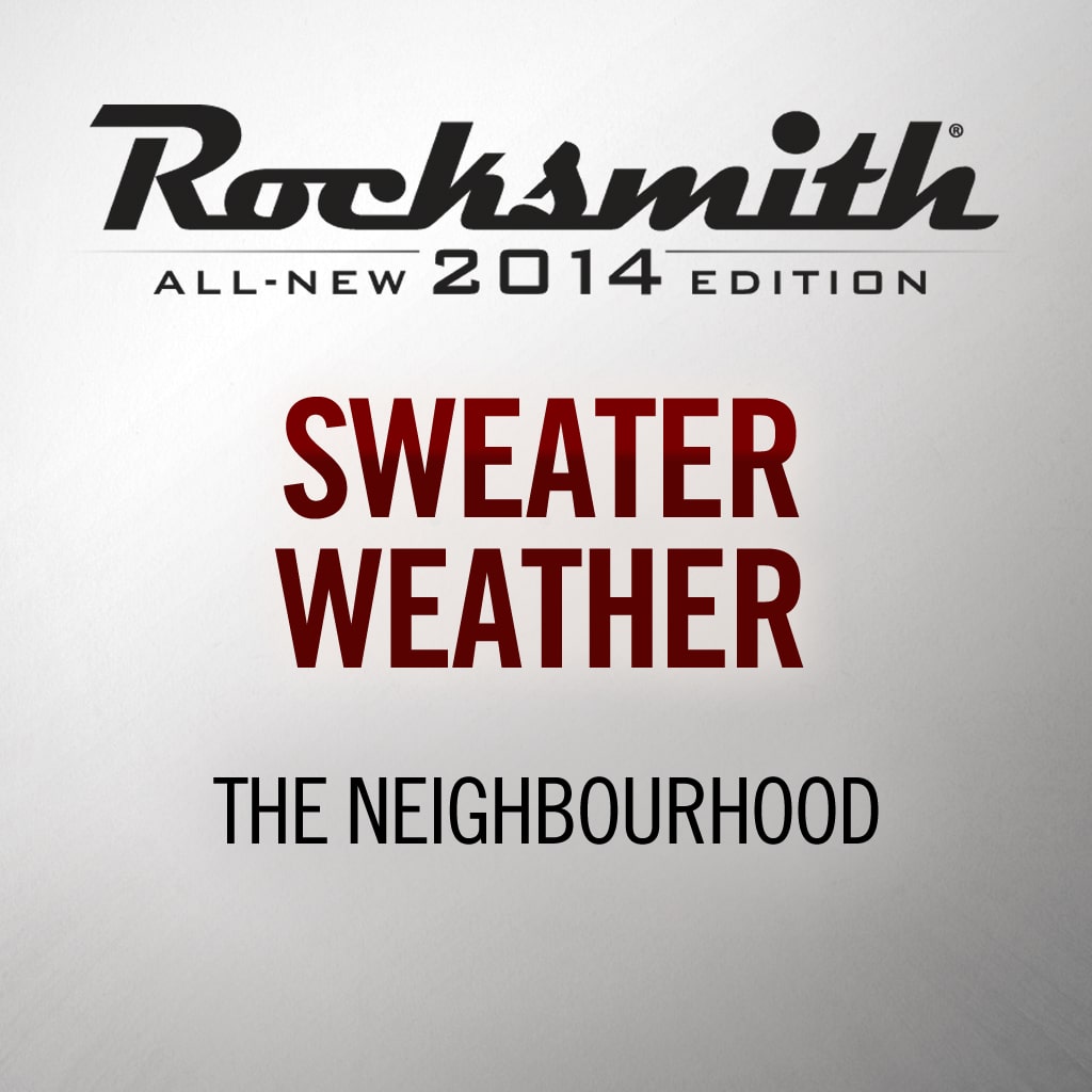 Rocksmith® 2014 - The Neighbourhood - Sweater Weather