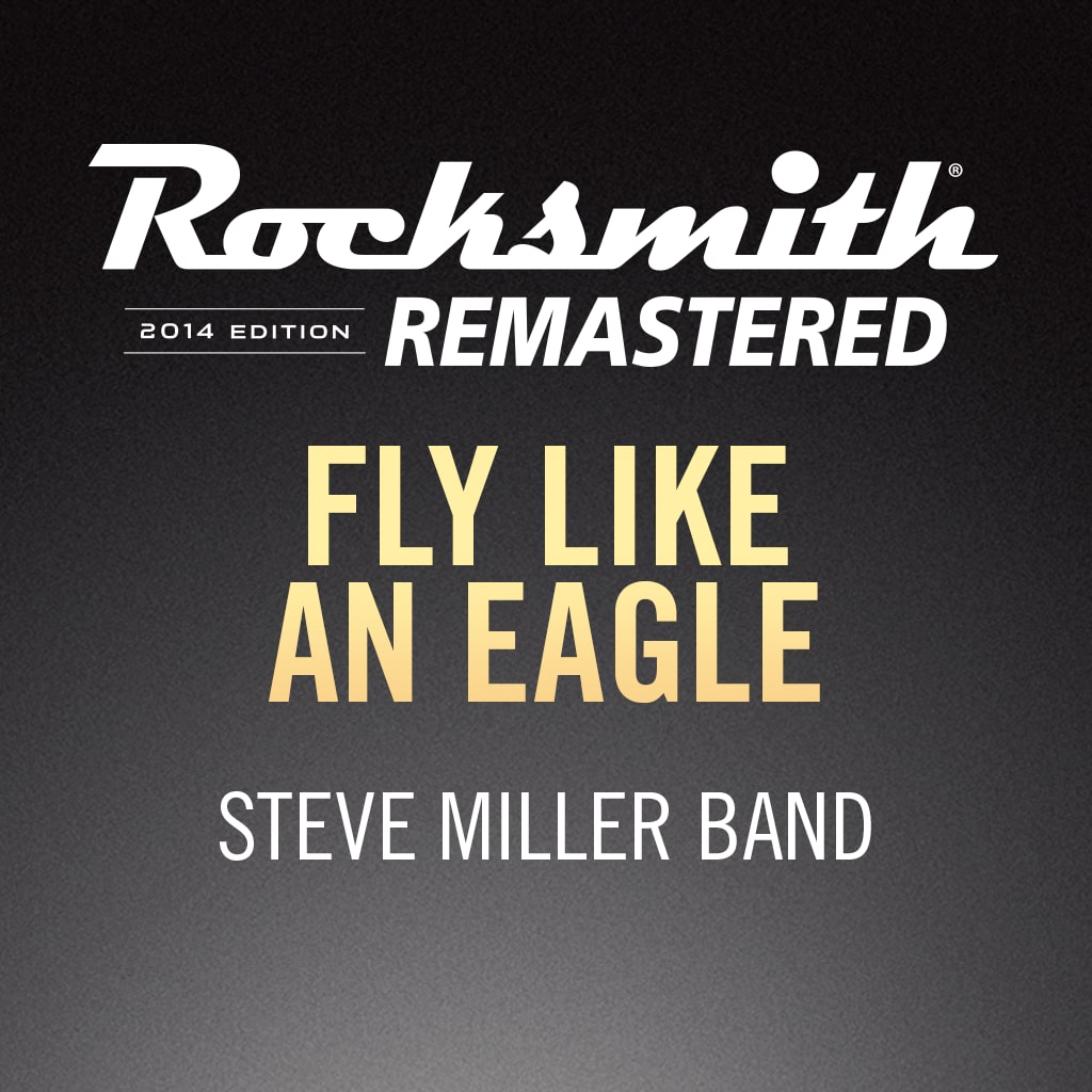 Rocksmith® 2014 - Steve Miller Band - Fly Like an Eagle