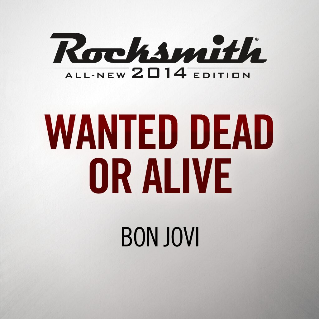 Rocksmith® 2014 - Bon Jovi - Wanted Dead Or Alive
