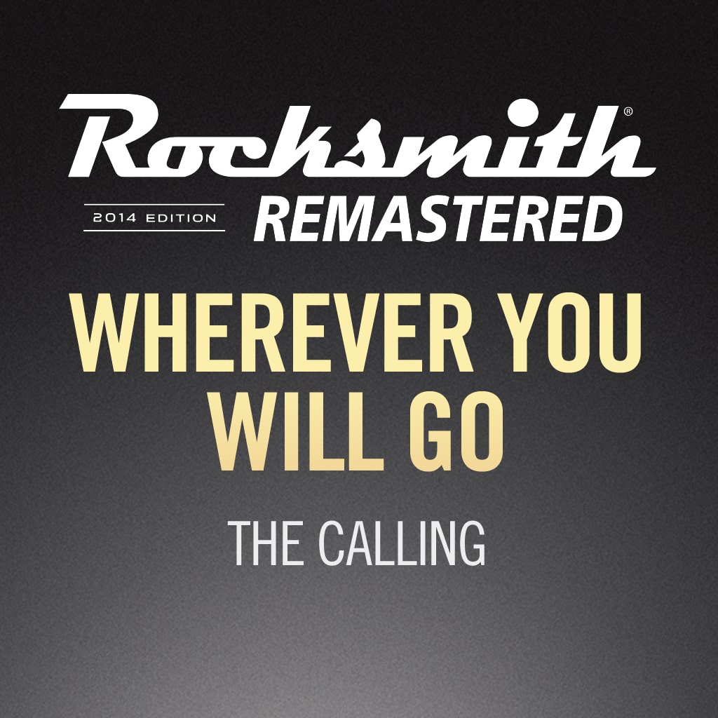 Rocksmith® 2014 - The Calling - Wherever You Will Go
