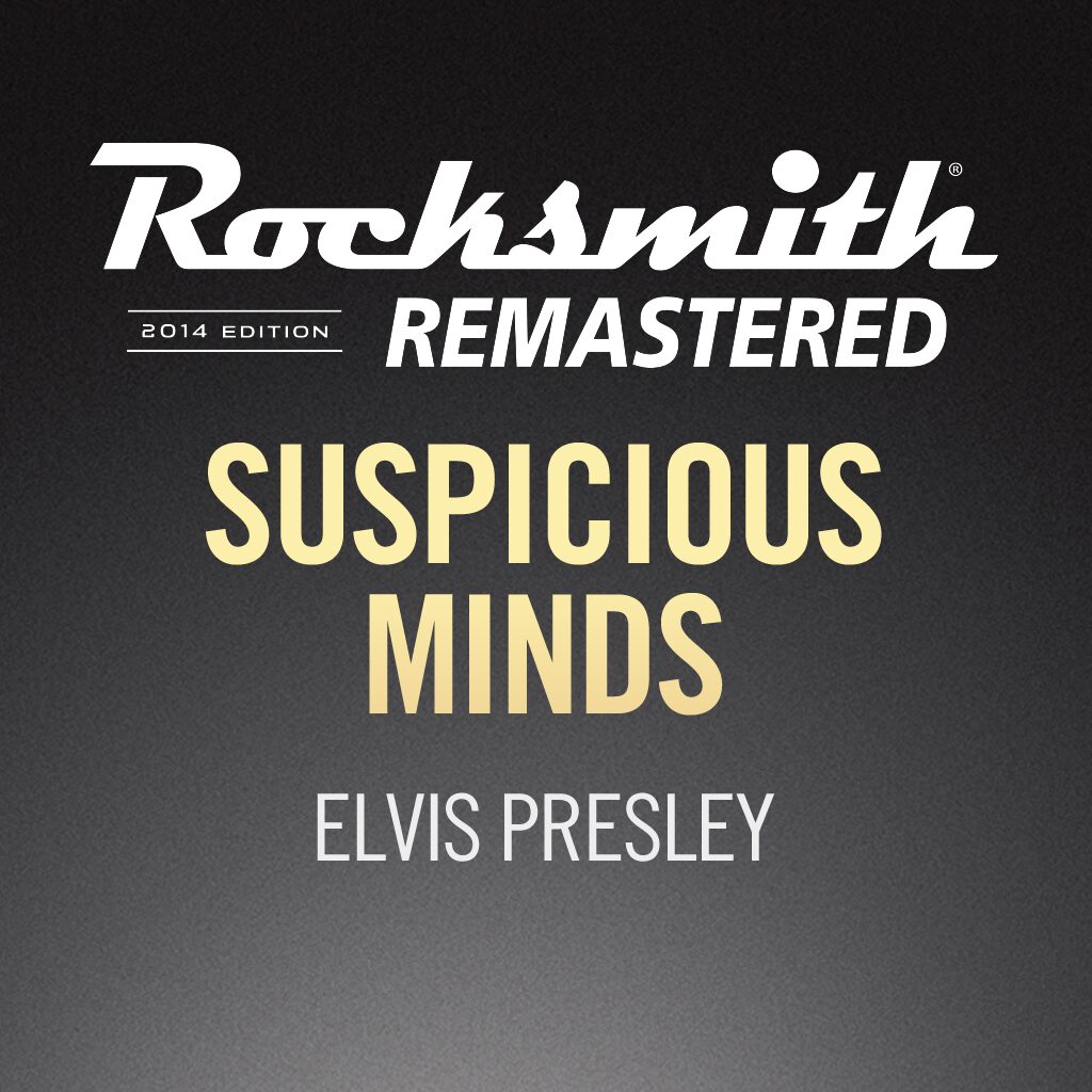 Rocksmith® 2014 - Elvis Presley - Suspicious Minds