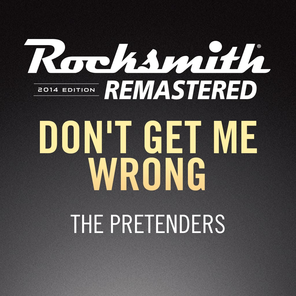 Rocksmith® 2014 - The Pretenders - Don’t Get Me Wrong
