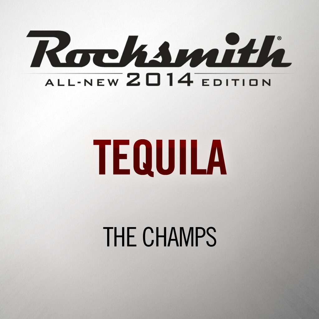 Rocksmith® 2014 - The Champs - Tequila