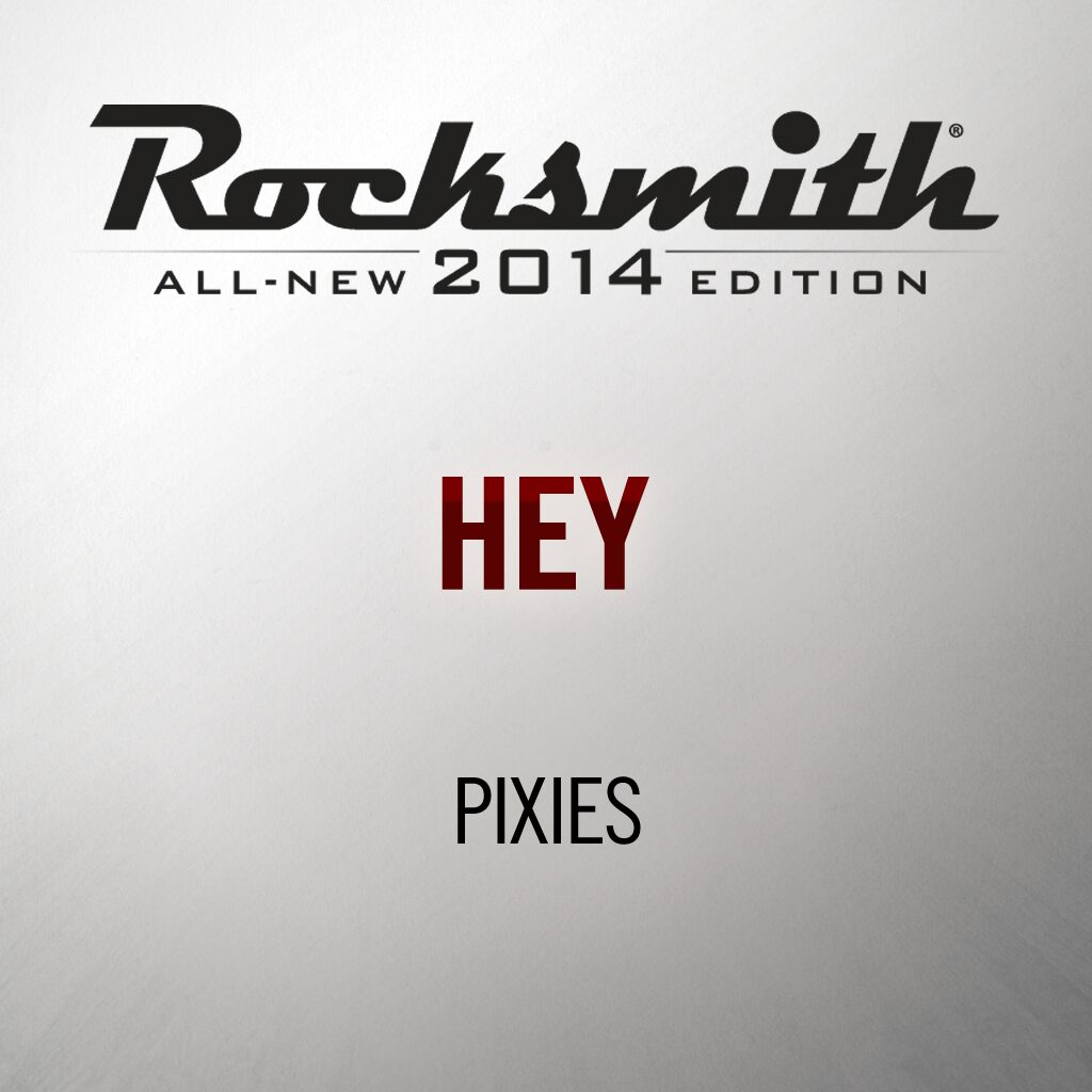 Rocksmith® 2014 - Pixies - Hey