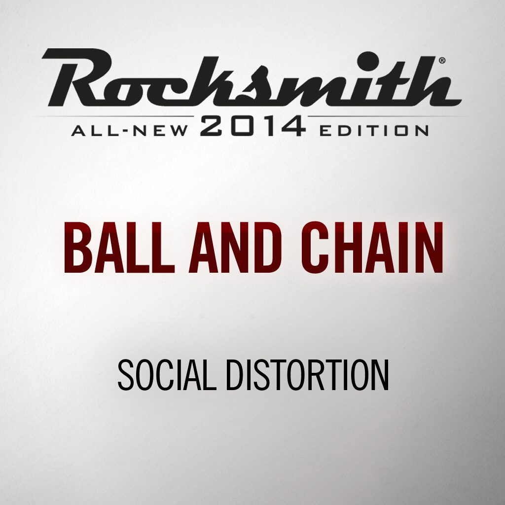 Rocksmith® 2014 - Social Distortion - Ball and Chain