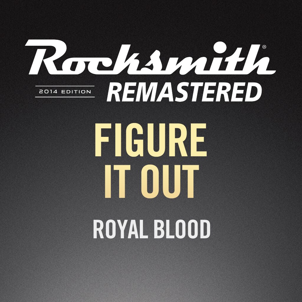 Rocksmith® 2014 - Royal Blood - Figure It Out