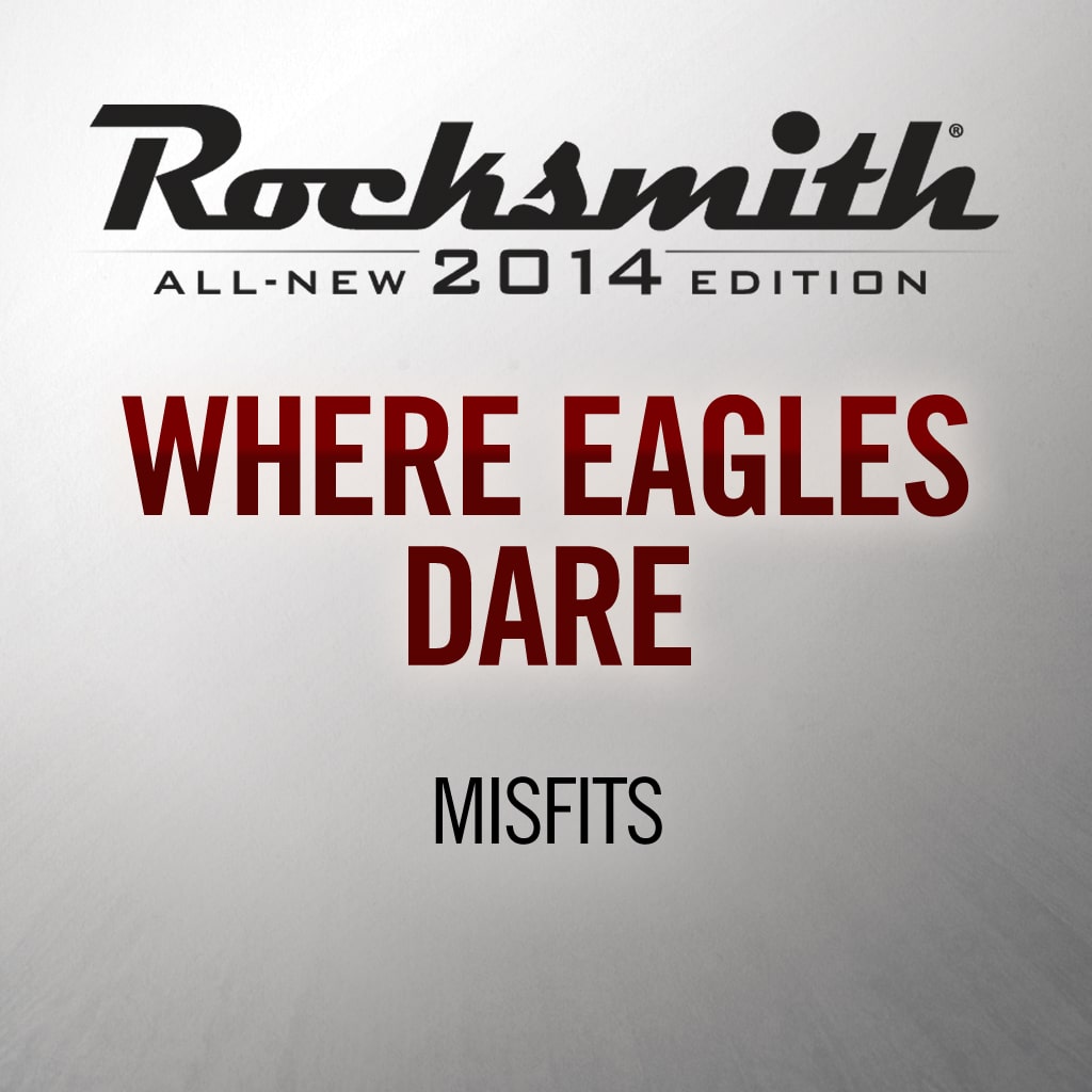 Rocksmith® 2014 - Misfits - Where Eagles Dare