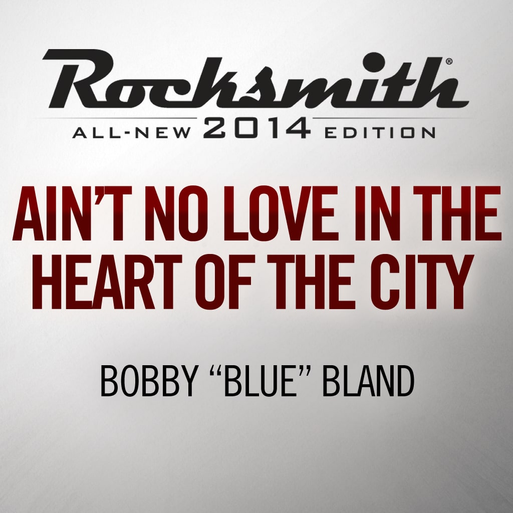 Bobby Bland - Ain't No Love in the Heart of the City 