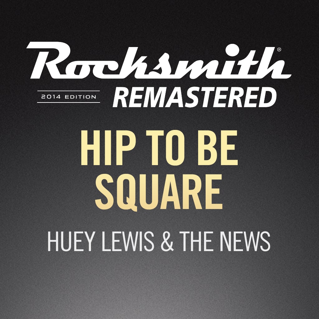 Rocksmith® 2014 - Huey Lewis & The News - Hip To Be Square