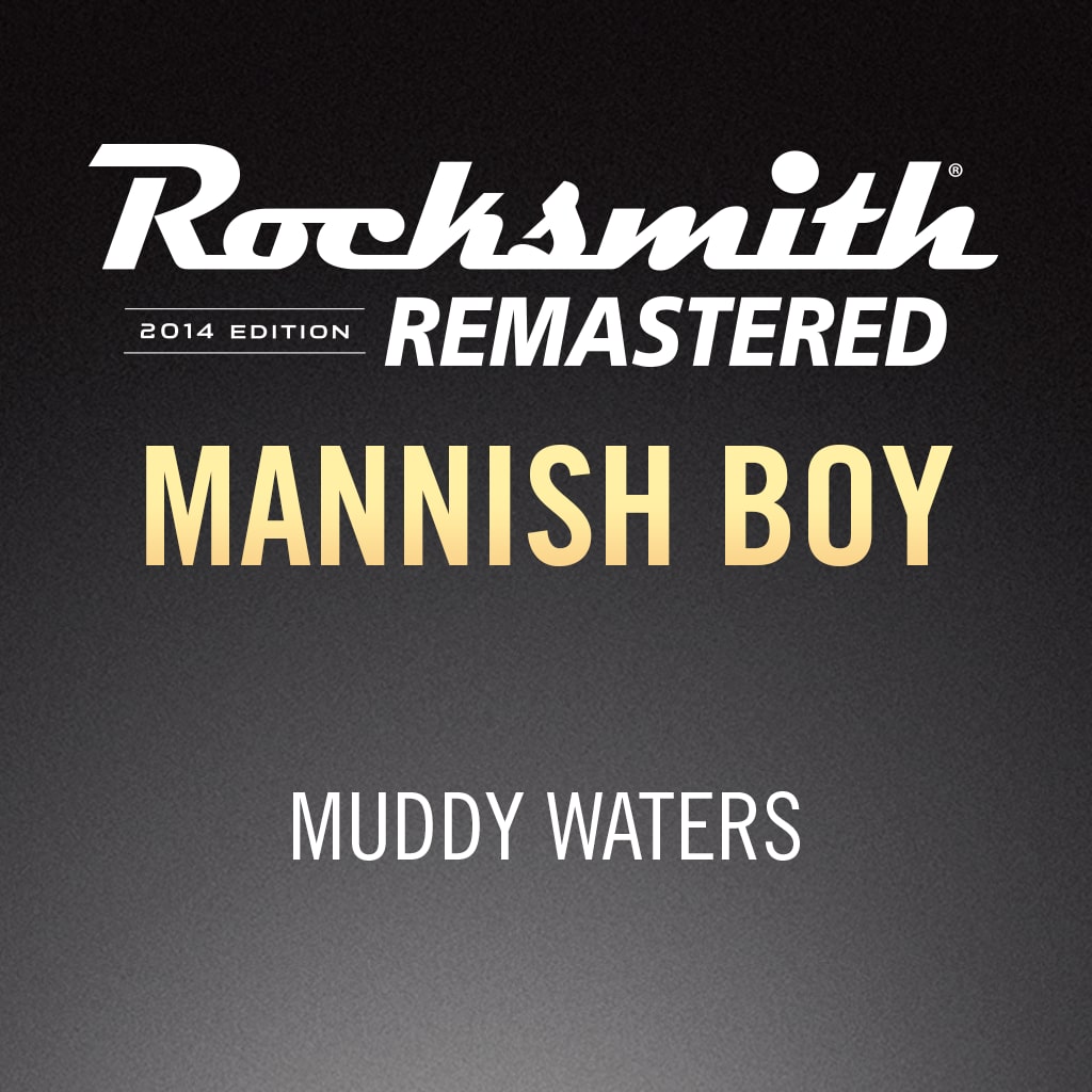 Rocksmith® 2014 - Muddy Waters - Mannish boy