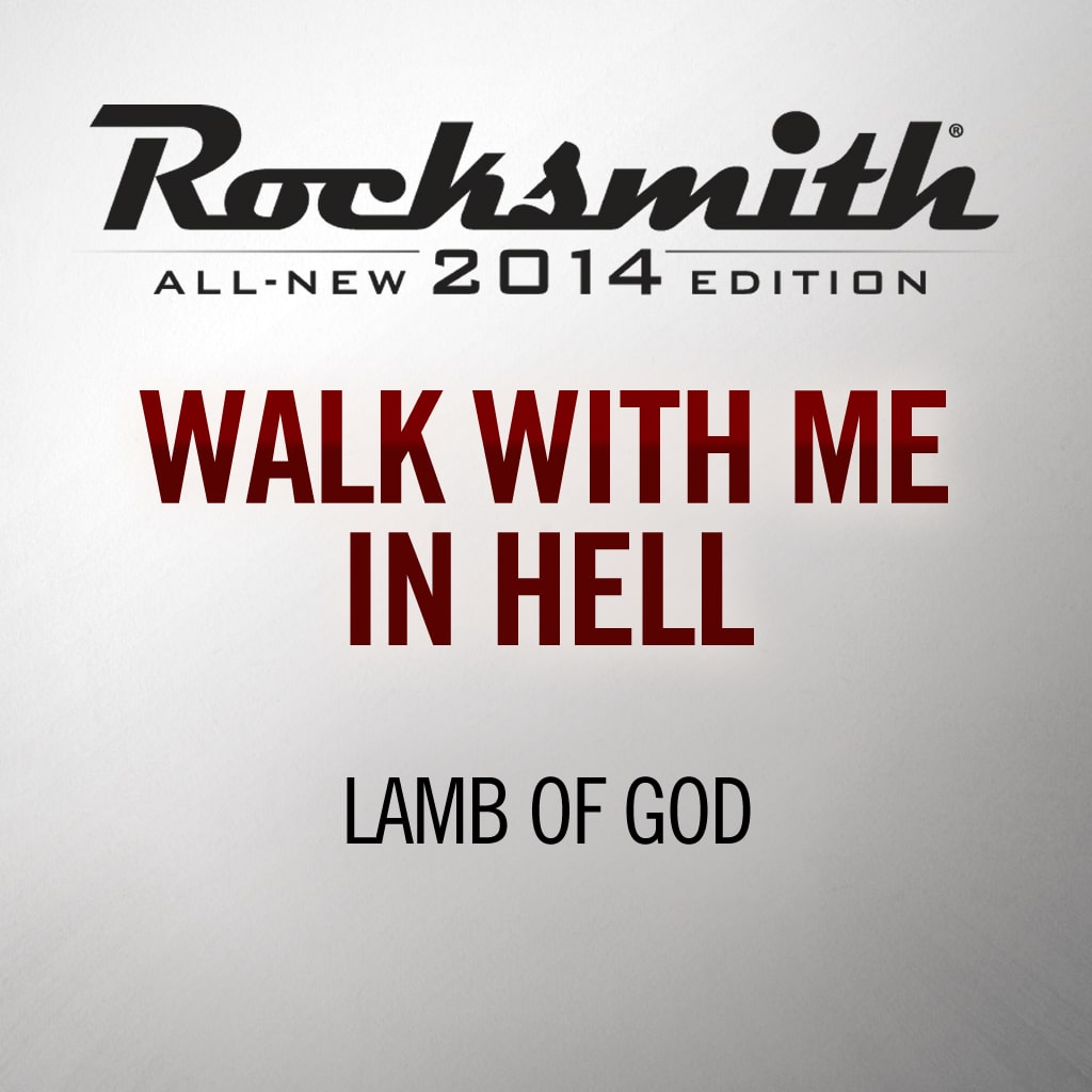 Rocksmith® 2014 - Lamb of God - Walk With Me In Hell