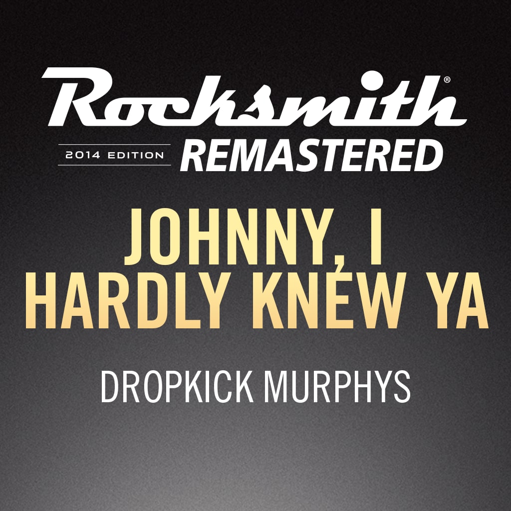 Rocksmith® 2014 - Dropkick Murphys - Johnny, I Hardly Knew Ya