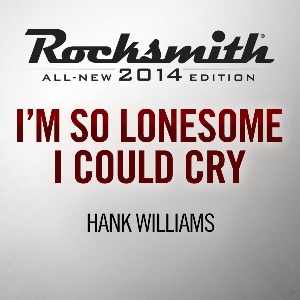 Rocksmith® 2014 - Hank Williams - I'm So Lonesome I Could Cry