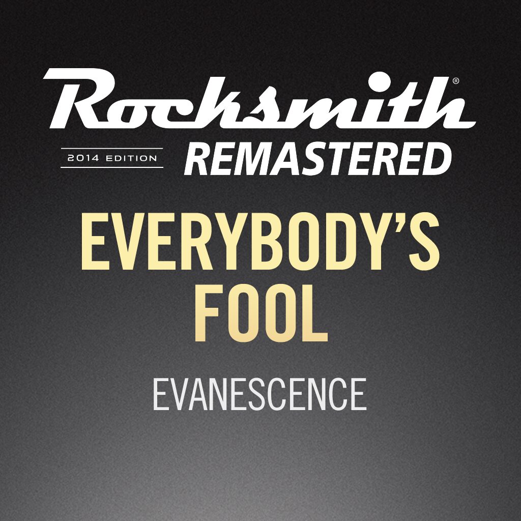 Rocksmith® 2014 - Evanescence - Everybody's Fool