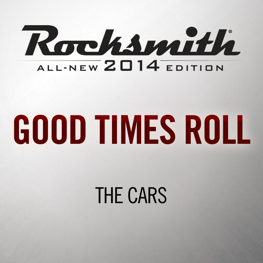Rocksmith® 2014 - The Cars - Good Times Roll