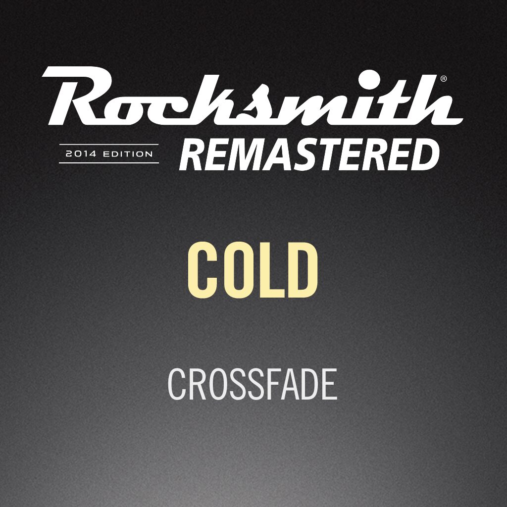 Rocksmith® 2014 - Crossfade - Cold