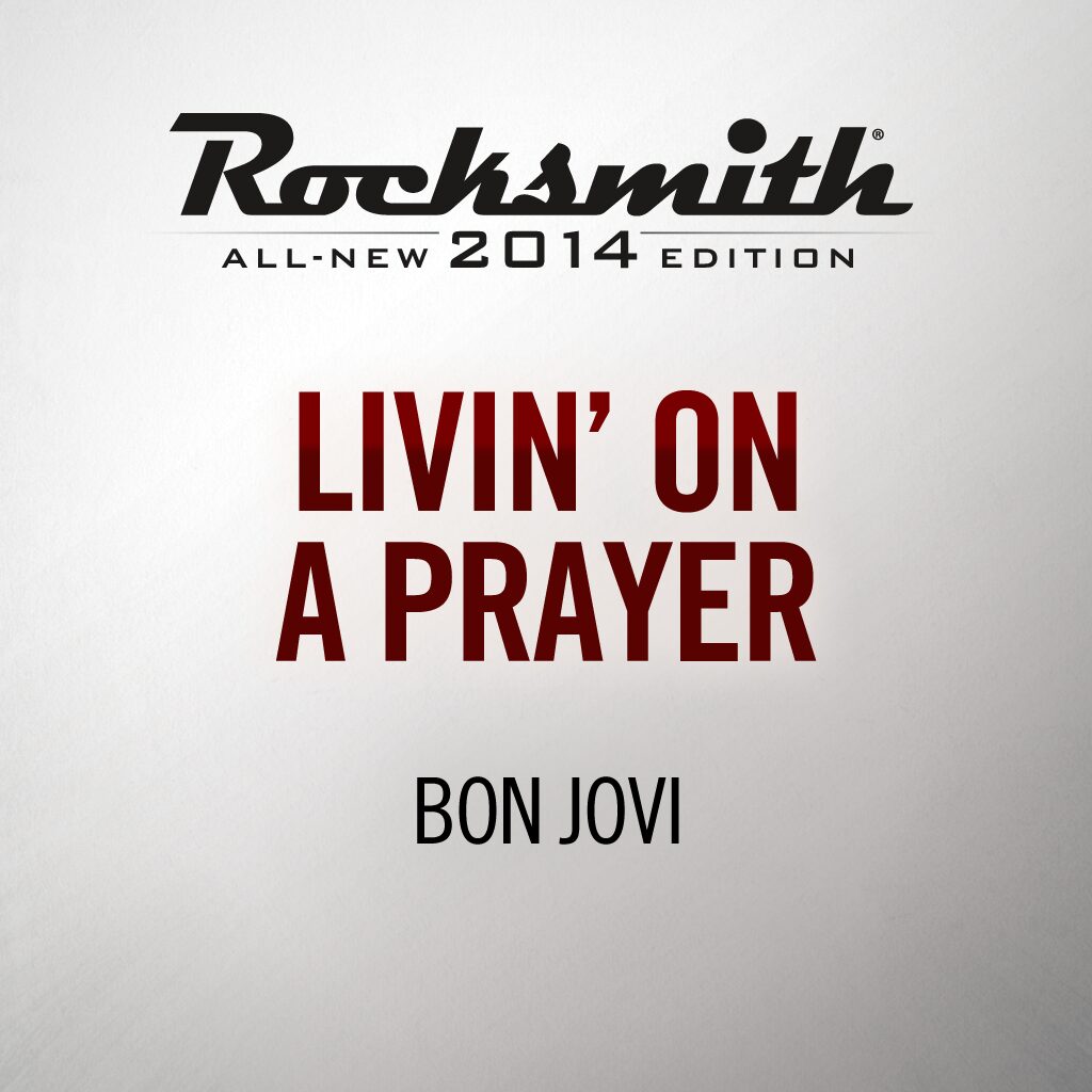Rocksmith® 2014 - Bon Jovi - Livin' On A Prayer