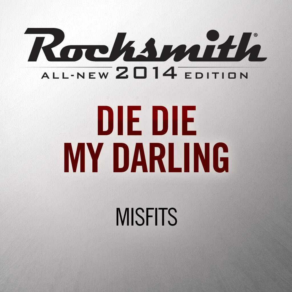 Rocksmith® 2014 - Misfits - Die, Die My Darling