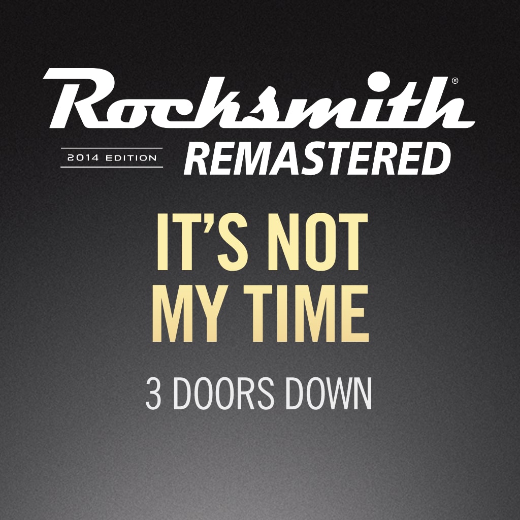 Rocksmith® 2014 - 3 Doors Down - It’s Not My Time