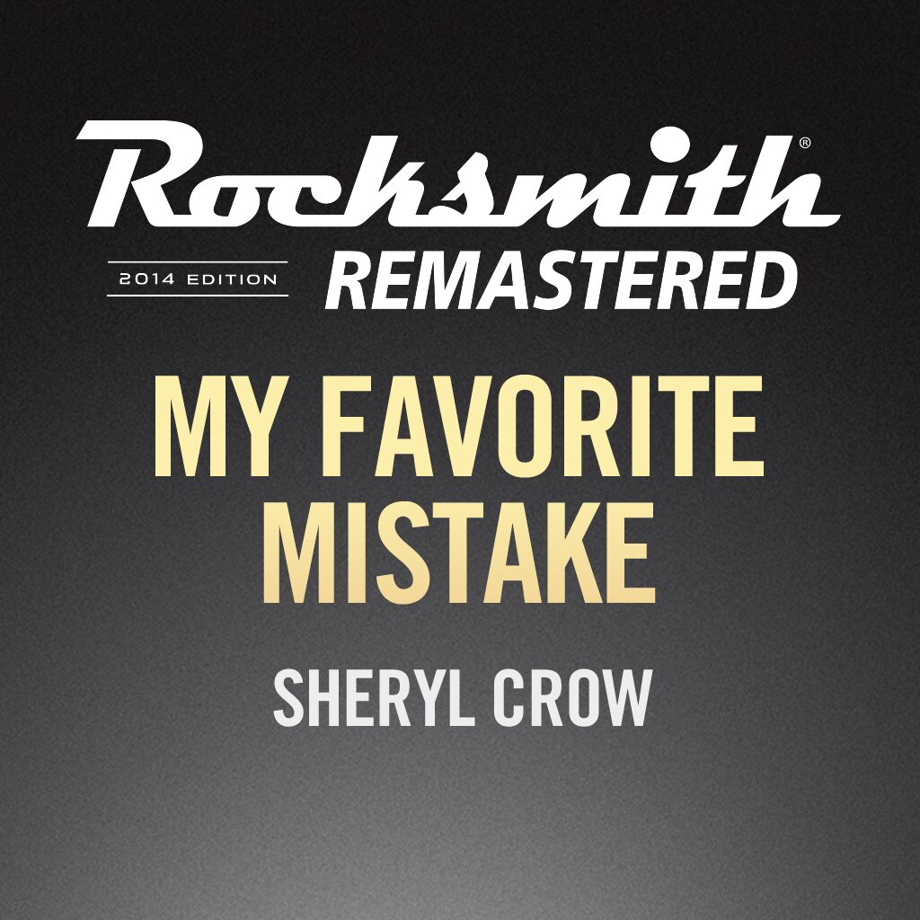 Rocksmith® 2014 - Sheryl Crow - My Favorite Mistake