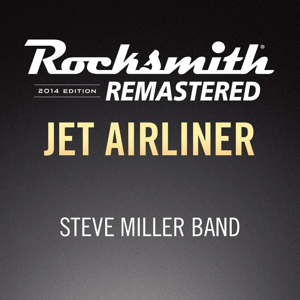 Rocksmith® 2014 - Steve Miller Band - Jet Airliner