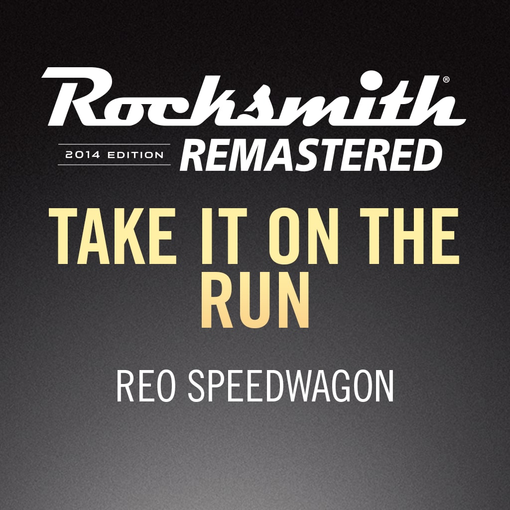 Rocksmith® 2014 - REO Speedwagon - Take It on the Run